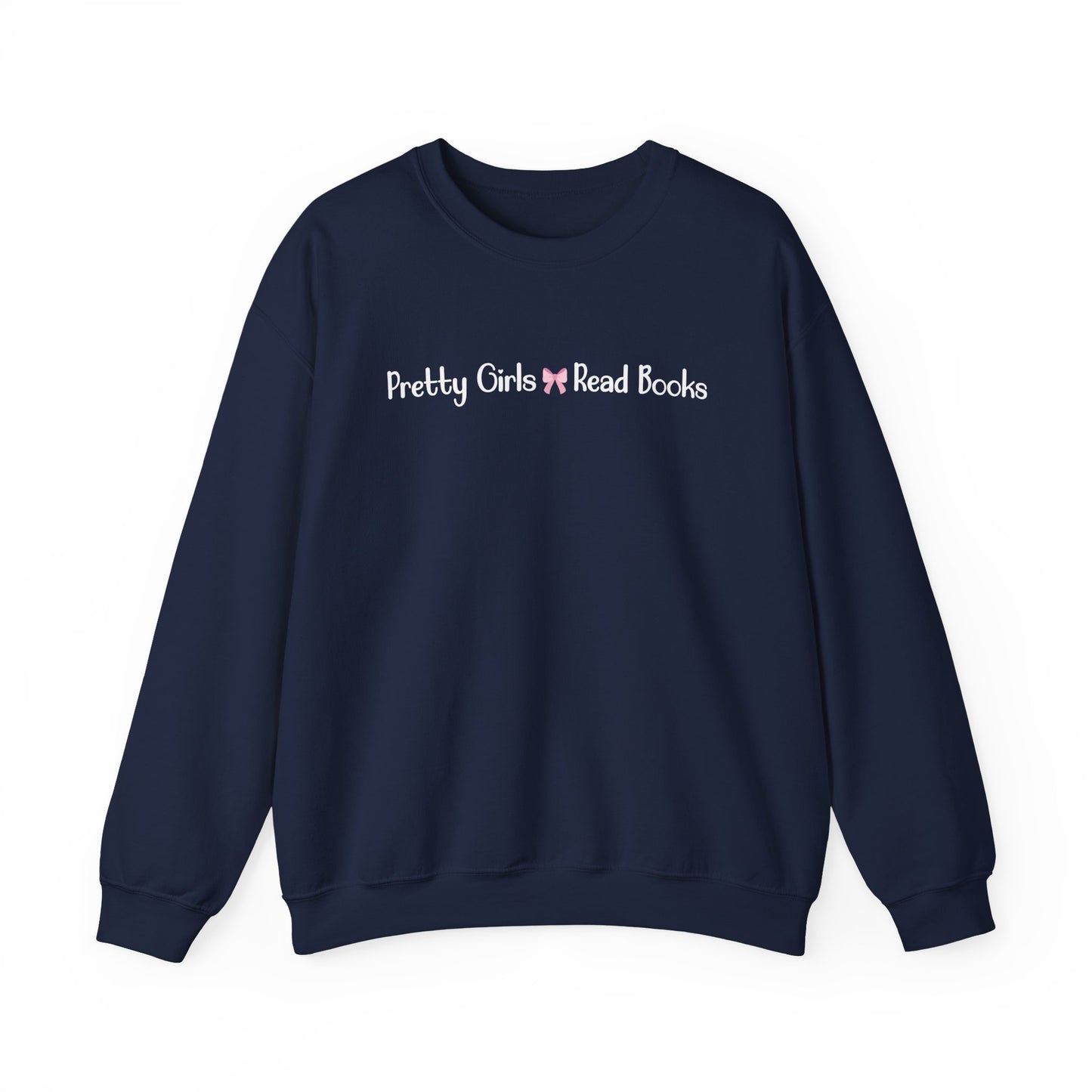 Pretty Girls Read Books Sweatshirt – Soft, Cozy, & Made for Book Lovers