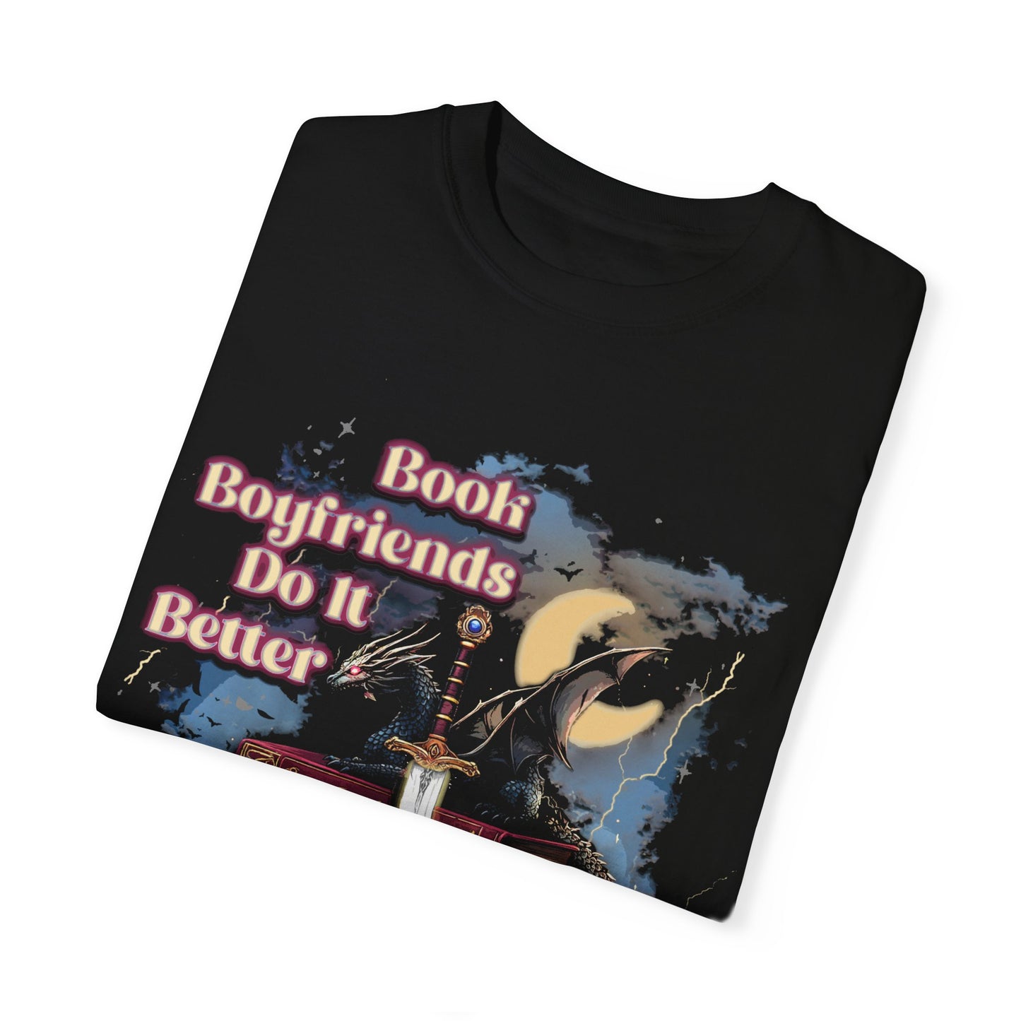 Book Boyfriends Do It Better – Romantasy Comfort Colors Tee