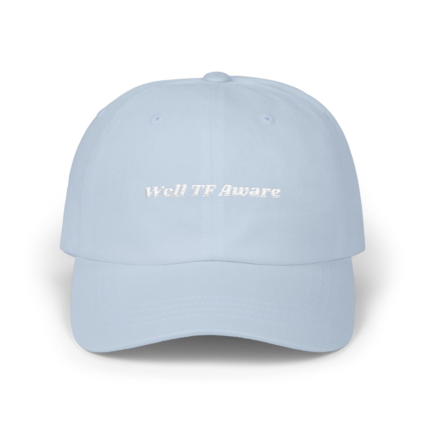 "Well TF Aware" Dad Cap for Book Girlies